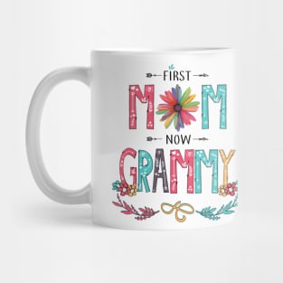 First Mom Now Grammy Wildflowers Happy Mothers Day Mug